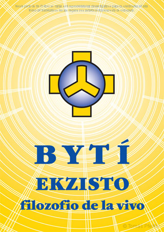 Josef Zezulka – BYTÍ – EKZISTO - filozofio de la vivo